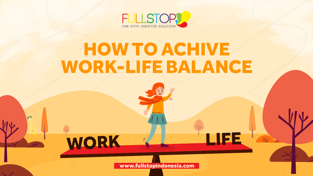 How to Achive Work-Life Balance